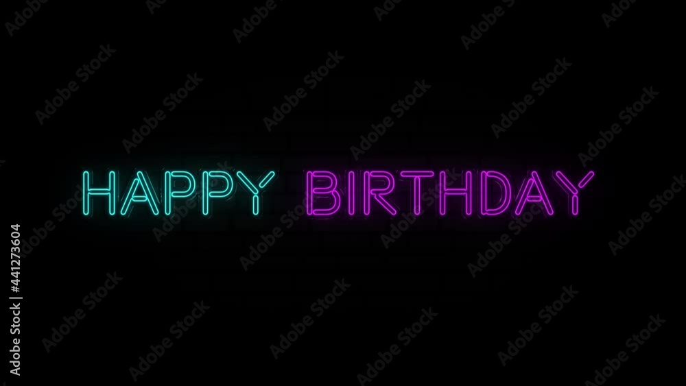 Happy Birthday Neon Glow Text Wiggle on Black Background Happy Birthday Neon Glow Text Wiggle on Black Background