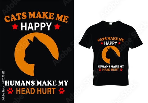 Cats make me happy humans make my head hurt t-shirt design vector. Typography cat t-shirt design. cat t-shirt design for cat ​lover.
