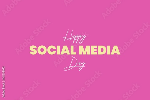 Celebrate Happy Social Media day. Vector typography background design