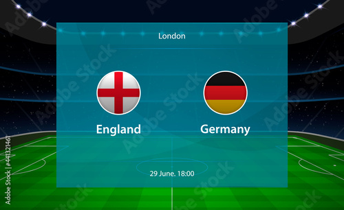 England vs Germany football scoreboard. Broadcast graphic soccer