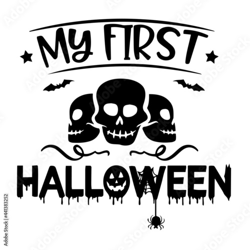 my first halloween inspirational quotes, motivational positive quotes, silhouette arts lettering design