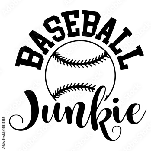 baseball junkie inspirational quotes, motivational positive quotes, silhouette arts lettering design