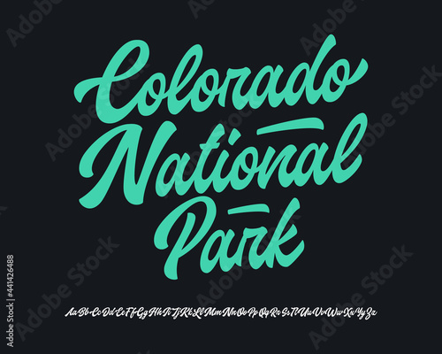 Colorado National Park. Original Brush Script Font. Retro Typeface. Vector Illustration.