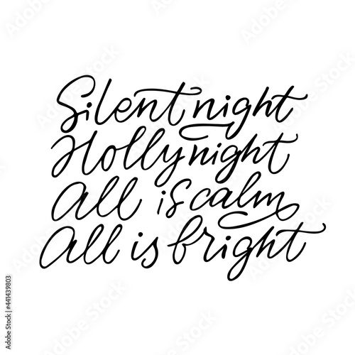 Silent night Holly night All is calm All is bright, vector lettering christmas illustration.