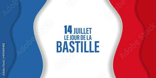 14th July, Bastille Day. National Day of France. Card, banner, poster, background design. Vector illustration.