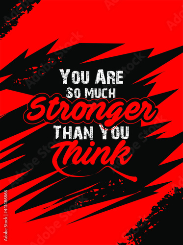 You Are So Much Stronger Than You Think quote