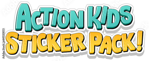 Font design with Action Kids Sticker Pack word