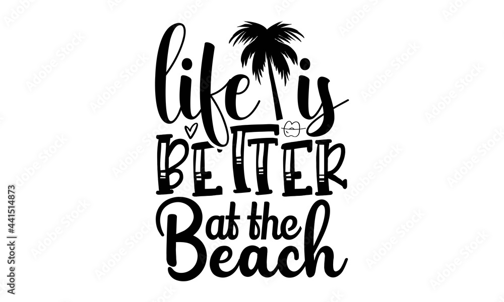 Life is better at the beach svg, Beach Bundle, Beach SVG, Beach vector ...