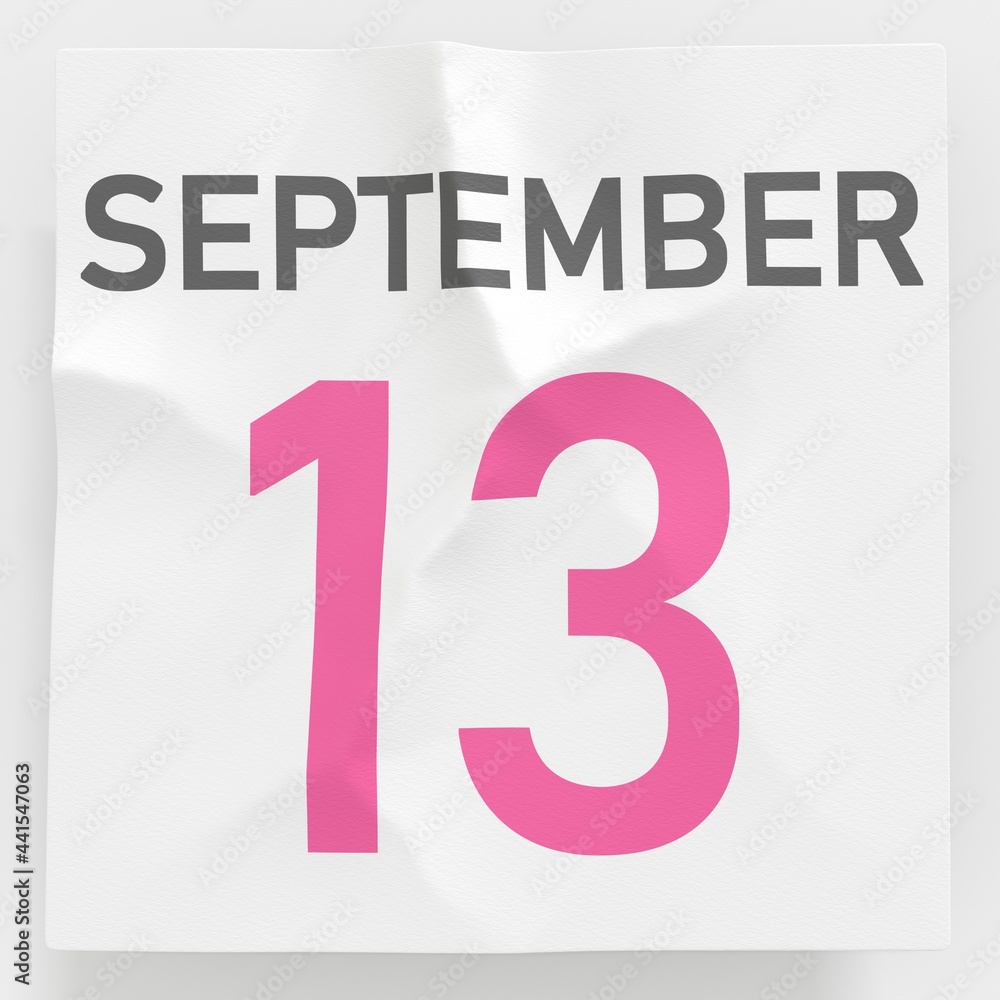 September 13 date on crumpled paper page of a calendar, 3d rendering September 13 date on crumpled paper page of a calendar, 3d rendering