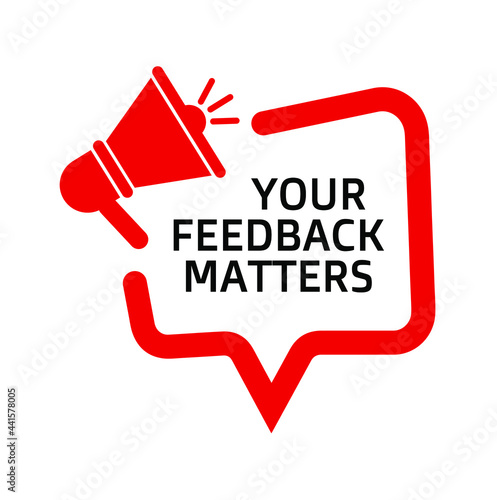 your feedback matters sign on white background