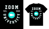 Zoom university typography est 2020  t-shirt designs