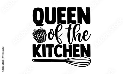 Queen of the kitchen - Baker t shirts design, Hand drawn lettering phrase, Calligraphy t shirt design, svg Files for Cutting Cricut and Silhouette, card, flyer, EPS 10