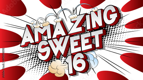 Amazing Sweet Sixteen text on comic book background. Retro pop art comic style social media post, motion poster for the 16th birthday.