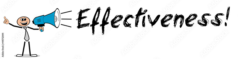 Effectiveness! Effectiveness!