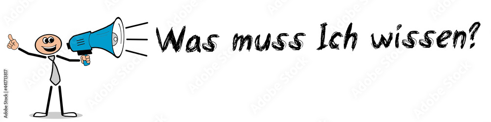 Was muss Ich wissen? Was muss Ich wissen?