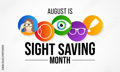 Sight Saving month is observed every year in August, The celebration aims to emphasize the importance of protecting and taking good care of the eyes. Vector illustration