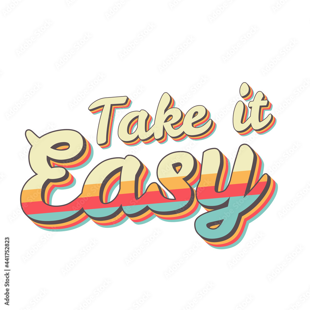 Fototapeta premium take it easy Retro stripy print vector typography lettering 