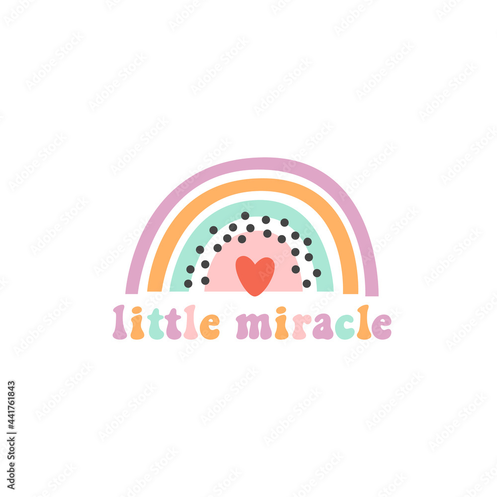 Fototapeta premium Abstract rainbow and inscription: little miracle. Phrase drawn in a retro 60s style. Beautiful design for cards, kids print, poster, nursery decoration, logo.