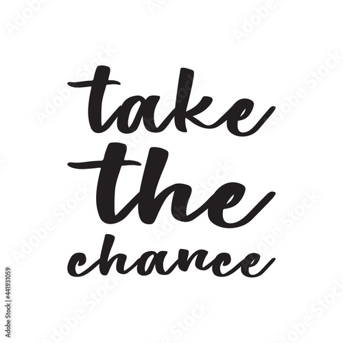 take the chance letter quote