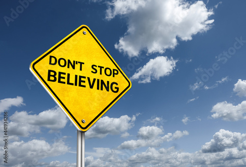 Don't stop believing - moitivational message photo