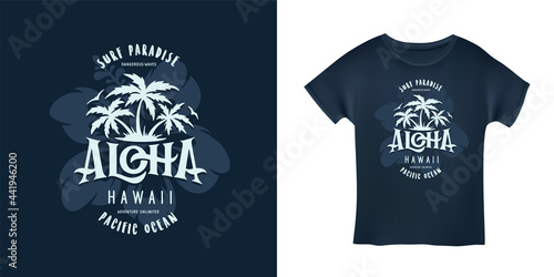 Aloha hawaii floral t-shirt print. Surf paradise, pacific ocean typography. Surfing related apparel design. Vector vintage illustration.