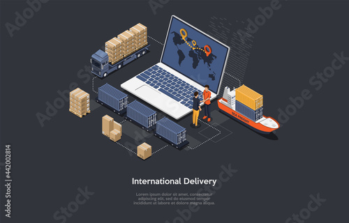 International Delivery Concept Vector Illustration With Writing. Isometric Composition, Cartoon 3D Style. Warehouse Business, Characters Shaking Hands. Laptop With World Map, Logistic Means, Parcels.