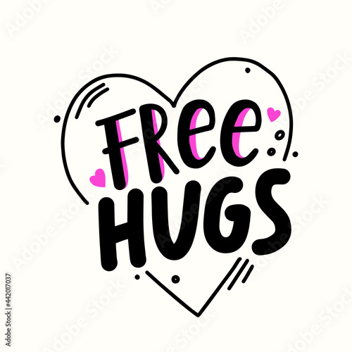 Free Hugs Quote inside of Heart. Banner, Hand Drawn Simple Style Lettering with Doodle Design Elements. Love, Friendship