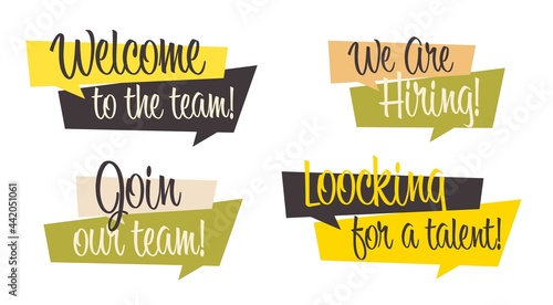 Recruitment agency special label, badge or emblem set. Welcome join to team, we are hiring, looking for talent invitation in speech bubble vector illustration isolated on white background