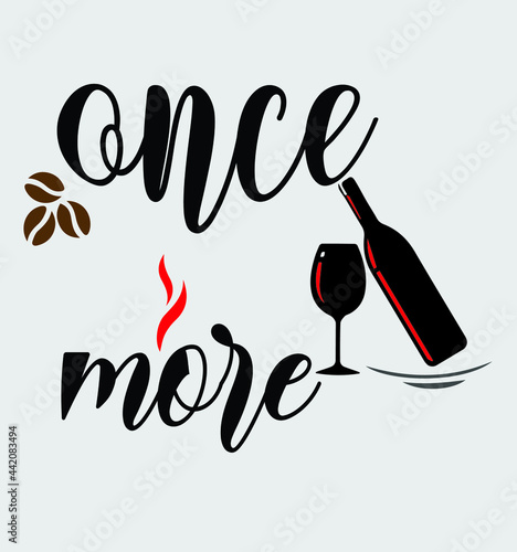 once more vector t-shirt design