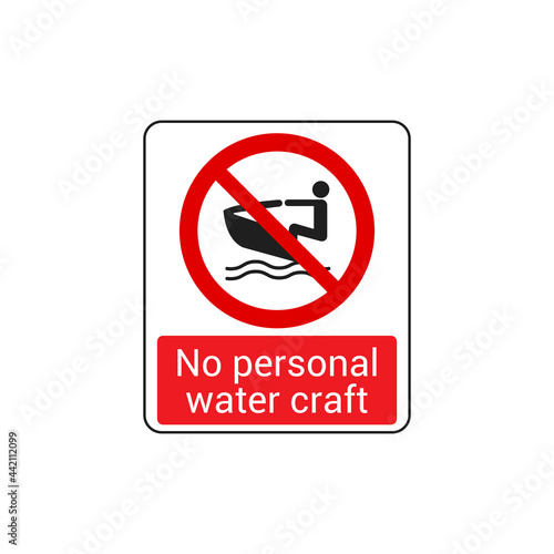 No personal watercraft sign vector icon isolated on white background. Warning symbol modern, simple, vector, icon for website design, mobile app, ui. Vector Illustration