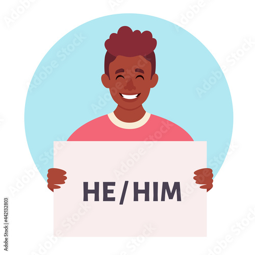 Black man holding sign with gender pronouns. She, he, they, non-binary. Gender-neutral movement. Vector illustration