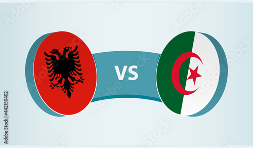 Albania versus Algeria, team sports competition concept.