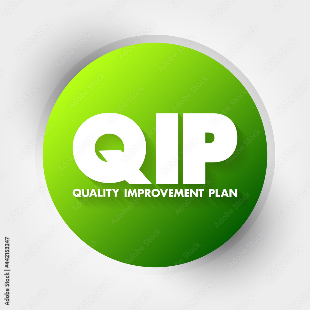 QIP - Quality Improvement Plan acronym, health concept background QIP - Quality Improvement Plan acronym, health concept background