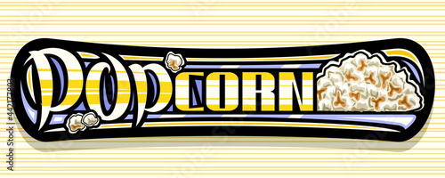 Vector banner for Popcorn, dark decorative sign board with illustration of pile homemade salted pop corn, add voucher with unique brush lettering for word popcorn for fastfood cafe in movie palace.