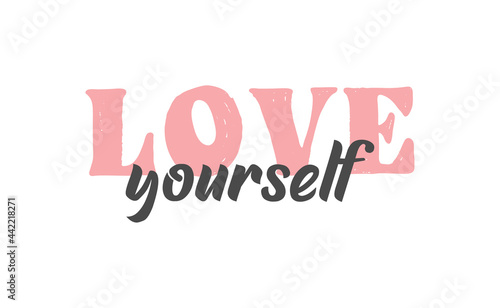 Love yourself quote lettering. Modern calligraphy text design for print, t shirt, sticker or banner. Vector illustration.