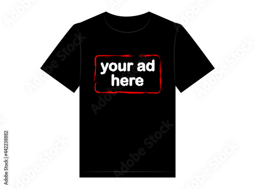 Your ad here t-shirt design, vector illustration