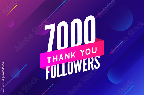 7000 followers vector. Greeting social card thank you followers. Congratulations 7k follower design template