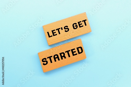 colored wooden blocks with the words LET'S GET STARTED