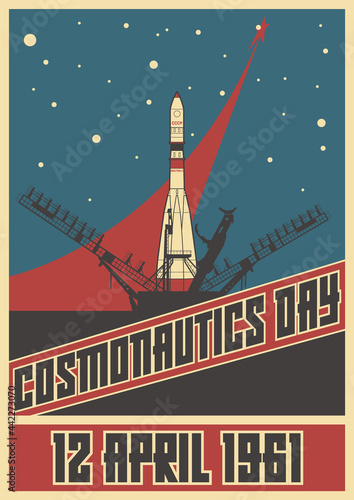 Cosmonautics Day April 12, 1961, Retro Soviet Space Propaganda Posters Stylization, Space Rocket and Launching Pad