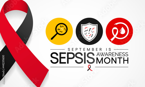 Sepsis awareness month is observed every year in September,  it happens when an infection you already have triggers a chain reaction throughout your body. Vector illustration