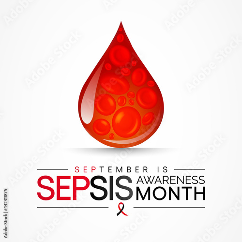 Sepsis awareness month is observed every year in September,  it happens when an infection you already have triggers a chain reaction throughout your body. Vector illustration