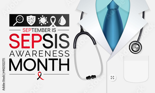 Sepsis awareness month is observed every year in September,  it happens when an infection you already have triggers a chain reaction throughout your body. Vector illustration