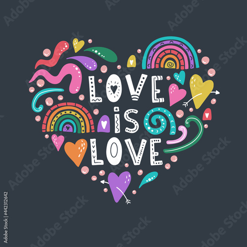 Colorful hand drawn doodle design  love is love handwritten  great for cards  banners  wallpapers  t-shirts - vector design