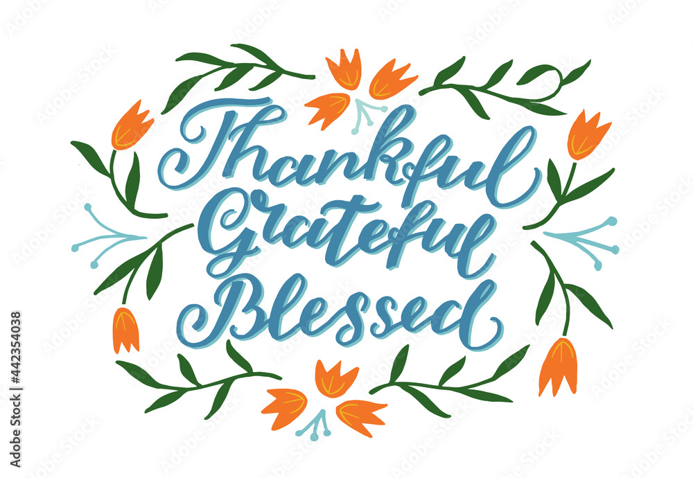 Hand lettering thankful, grateful, blessed. Modern biblical background. T-shirt print. Motivational quote. Modern calligraphy. Christian poster. Thanksgiving day Hand lettering thankful, grateful, blessed. Modern biblical background. T-shirt print. Motivational quote. Modern calligraphy. Christian poster. Thanksgiving day
