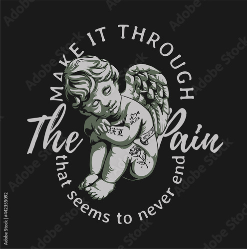 Canvastavla make it through the pain slogan with baby angel graphic vector illustration on b