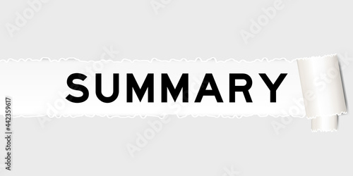 Ripped gray paper that have word summary under torned part