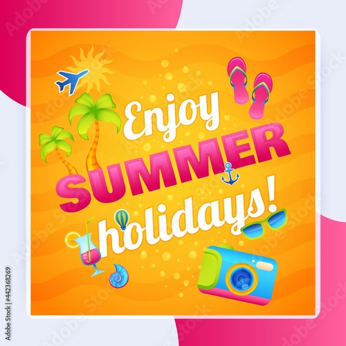 Travel and vacation poster with enjoy summer holidays text and tourism elements vector illustration