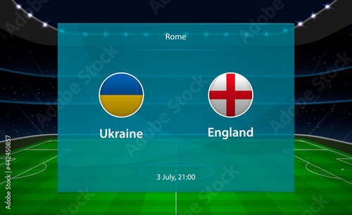 Ukraine vs England football scoreboard. Broadcast graphic soccer