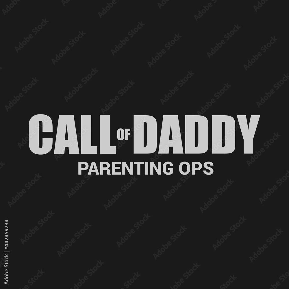 Call Of Daddy Parenting Ops, Daddy t-shirt stock illustration Best for T-shirt Mug Pillow Bag Clothes printing and Printable decoration and much more. Call Of Daddy Parenting Ops, Daddy t-shirt stock illustration Best for T-shirt Mug Pillow Bag Clothes printing and Printable decoration and much more.