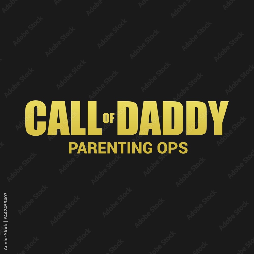 Call Of Daddy Parenting Ops,  Daddy t-shirt stock illustration Best for T-shirt Mug Pillow Bag Clothes printing and Printable decoration and much more.